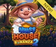 Huff House Bonanza 2